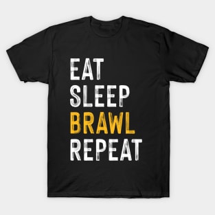 Eat, Sleep, Brawl Repeat (Ver.3) T-Shirt